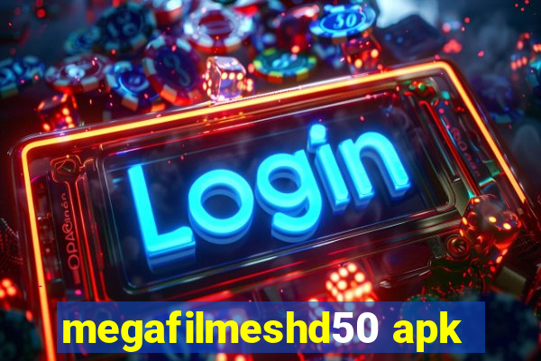 megafilmeshd50 apk